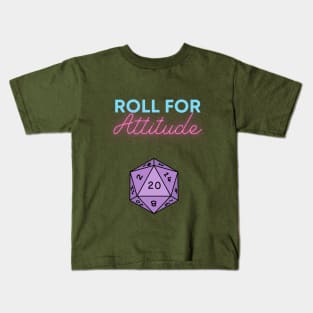Roll For Attitude Kids T-Shirt